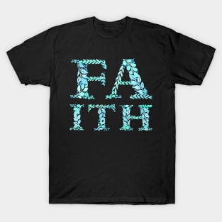 Faith in teal T-Shirt